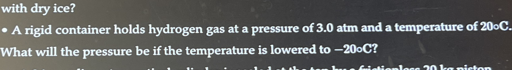 A rigid container holds hydrogen gas at a