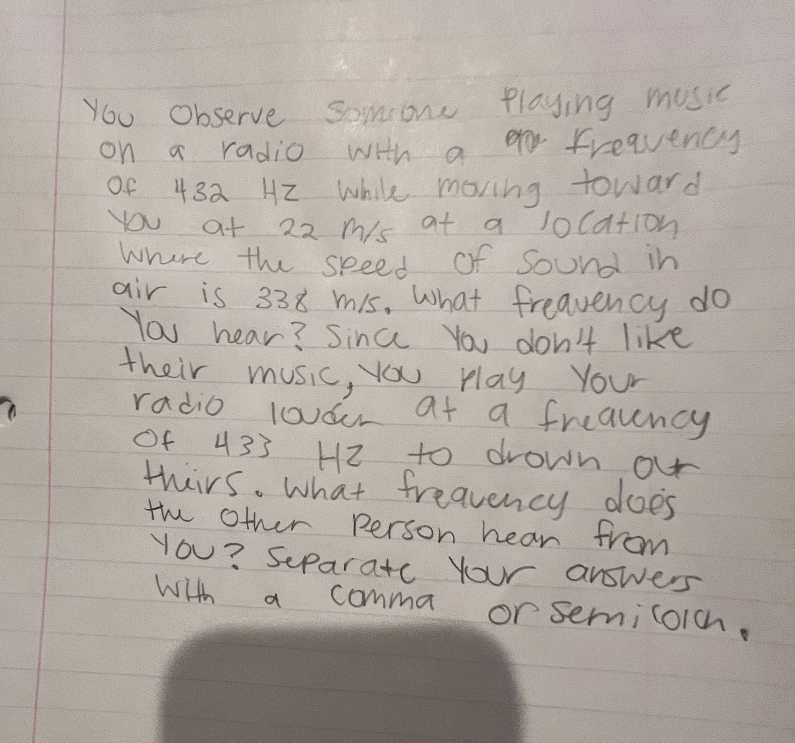 You Observe somence Playing music on a radio with