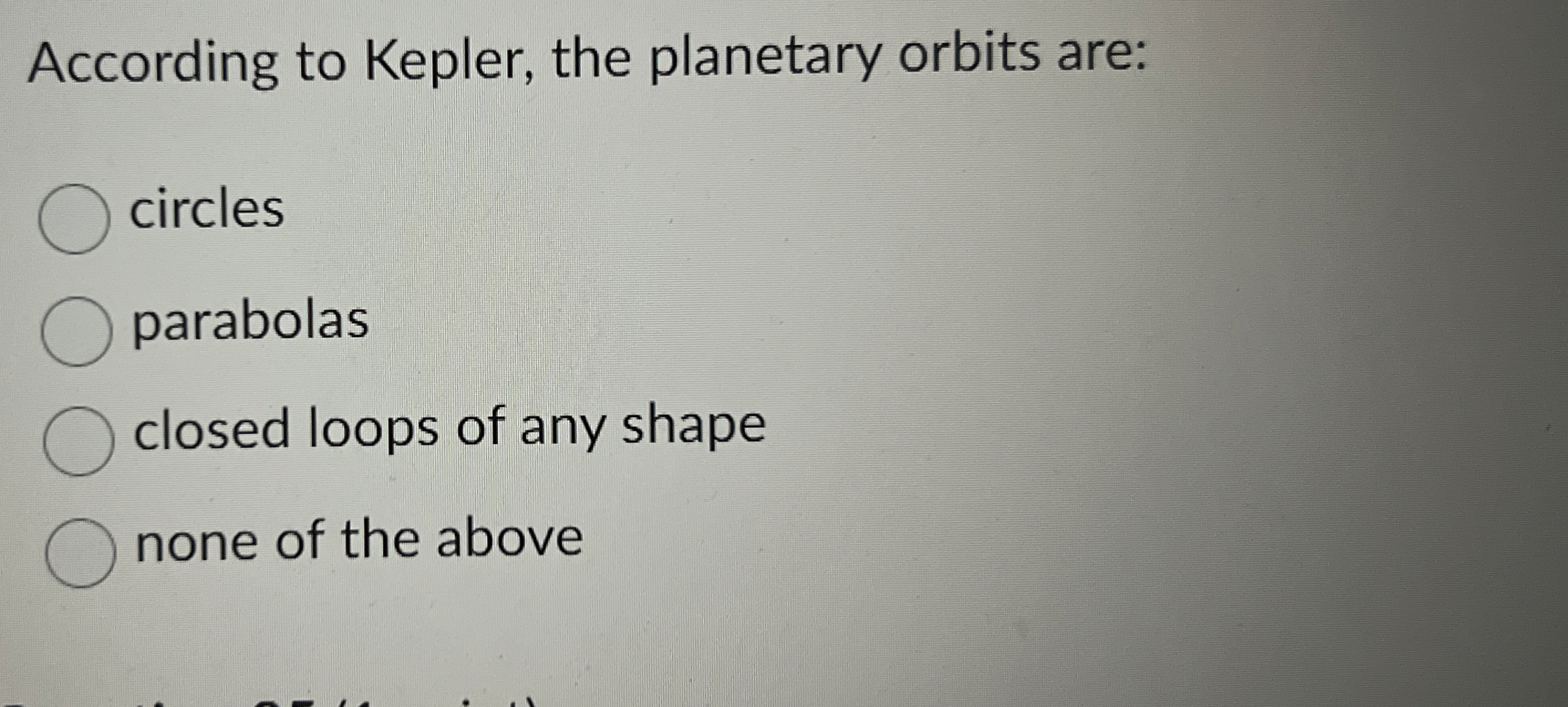 According to Kepler, the planetary orbits are: