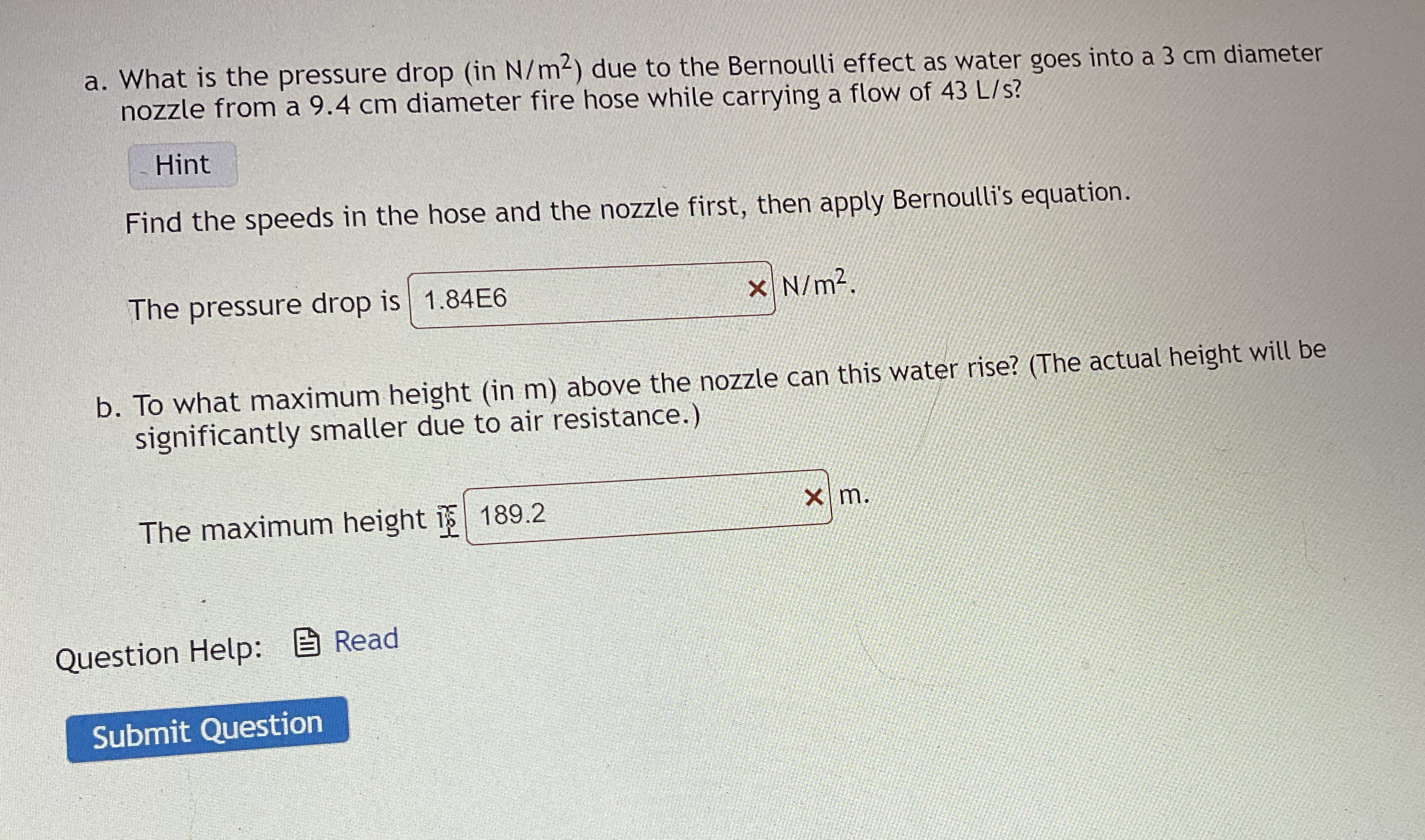 a . What is the pressure drop ( in N m 2 ) due to