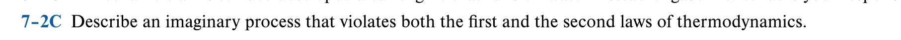 7 - 2 C Describe an imaginary process that