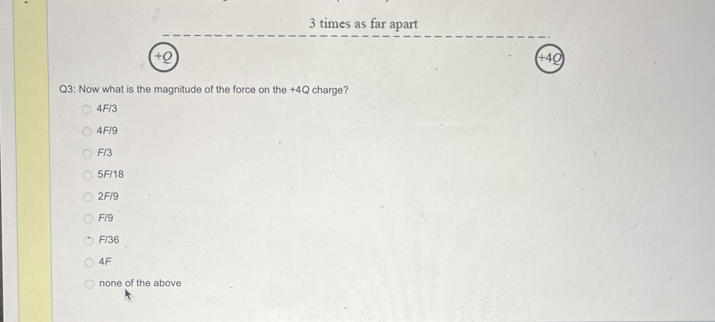 3 times as far apart + Q ) ( 4 0 ) Q 3 : Now what