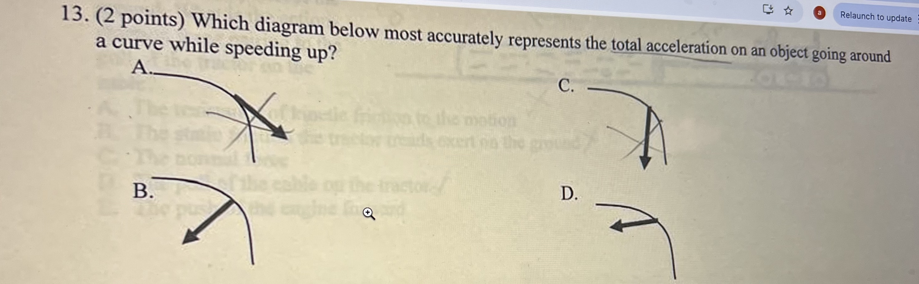 ( 2 points ) Which diagram below most accurately