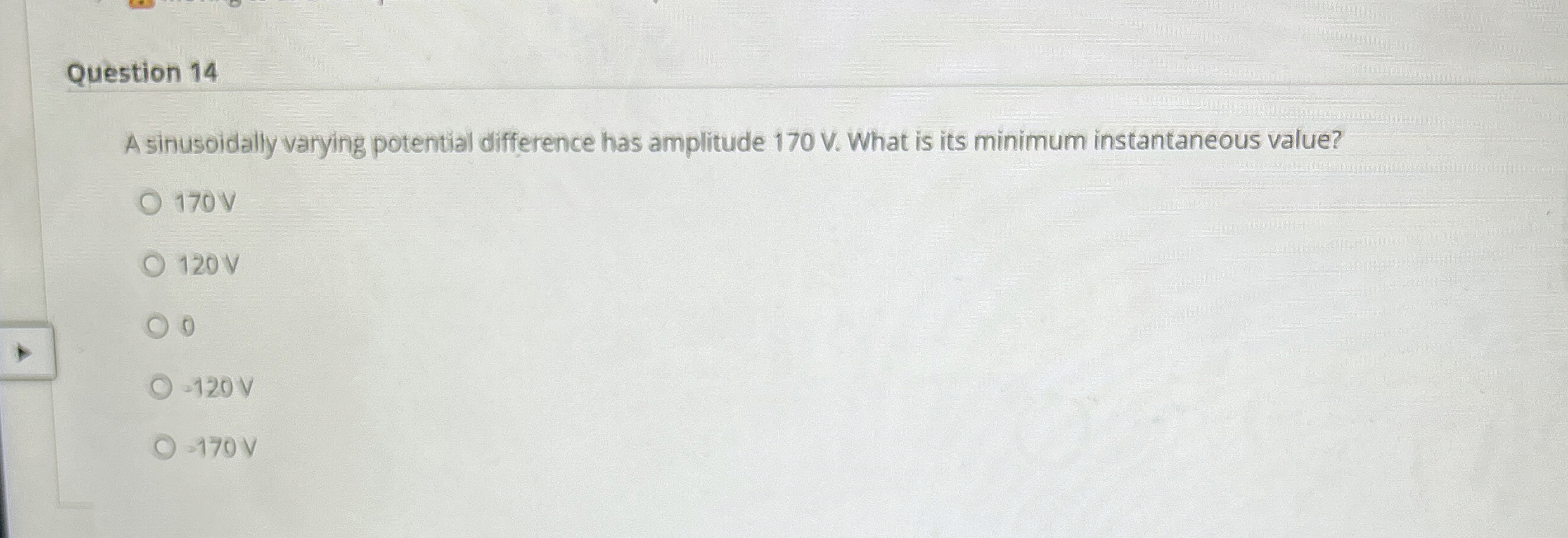 Question 1 4 A sinusoidally varying potential