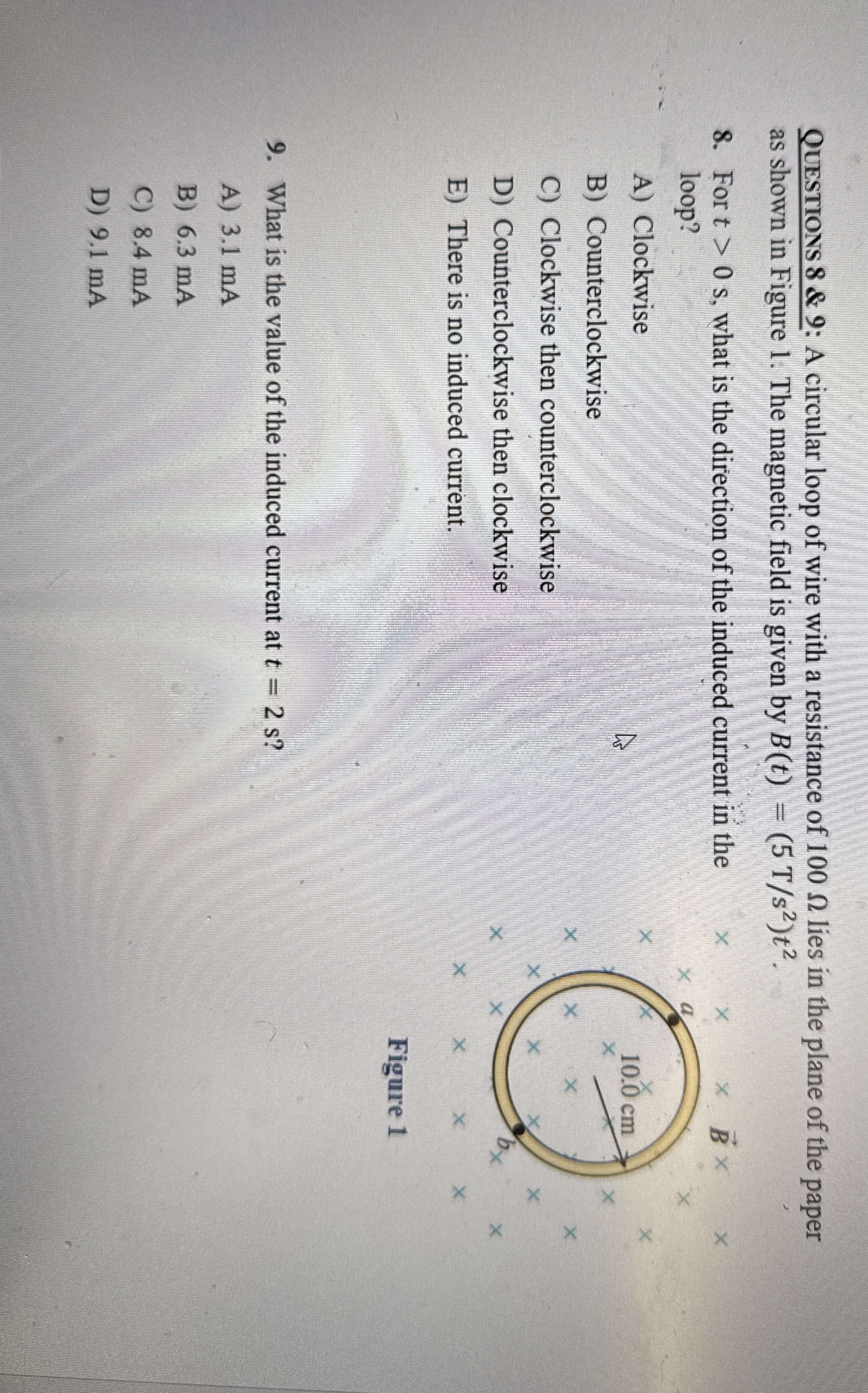 Questions 8 & 9 : A circular loop of wire with a