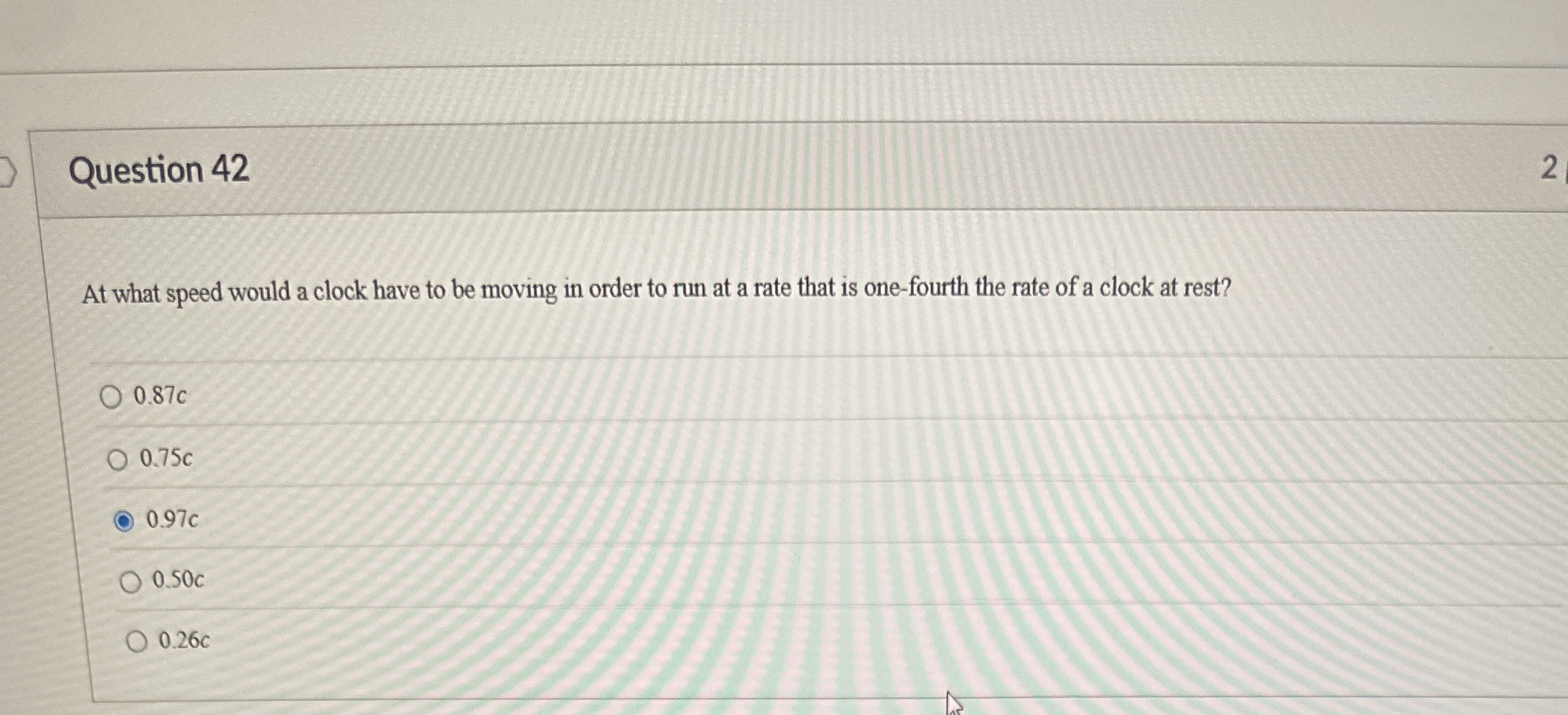 Question 4 2 2 At what speed would a clock have