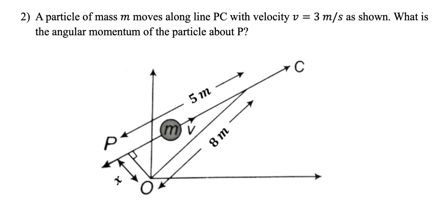 2 ) A particle of mass \ ( m \ ) moves along line
