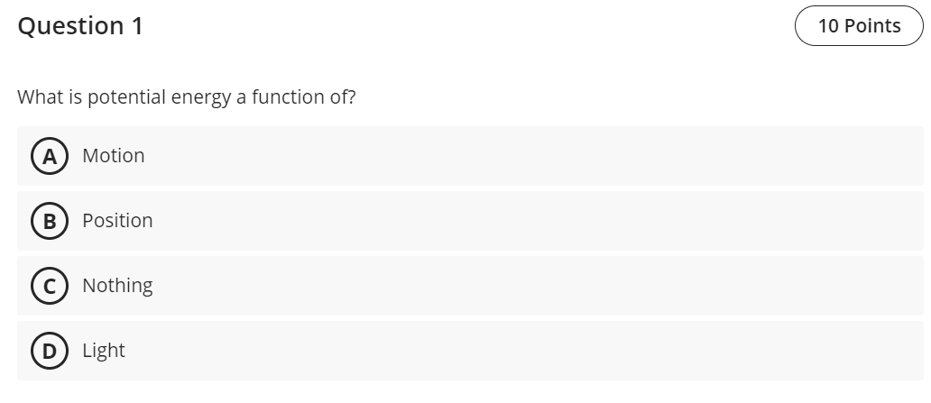 Question 1 What is potential energy a function of