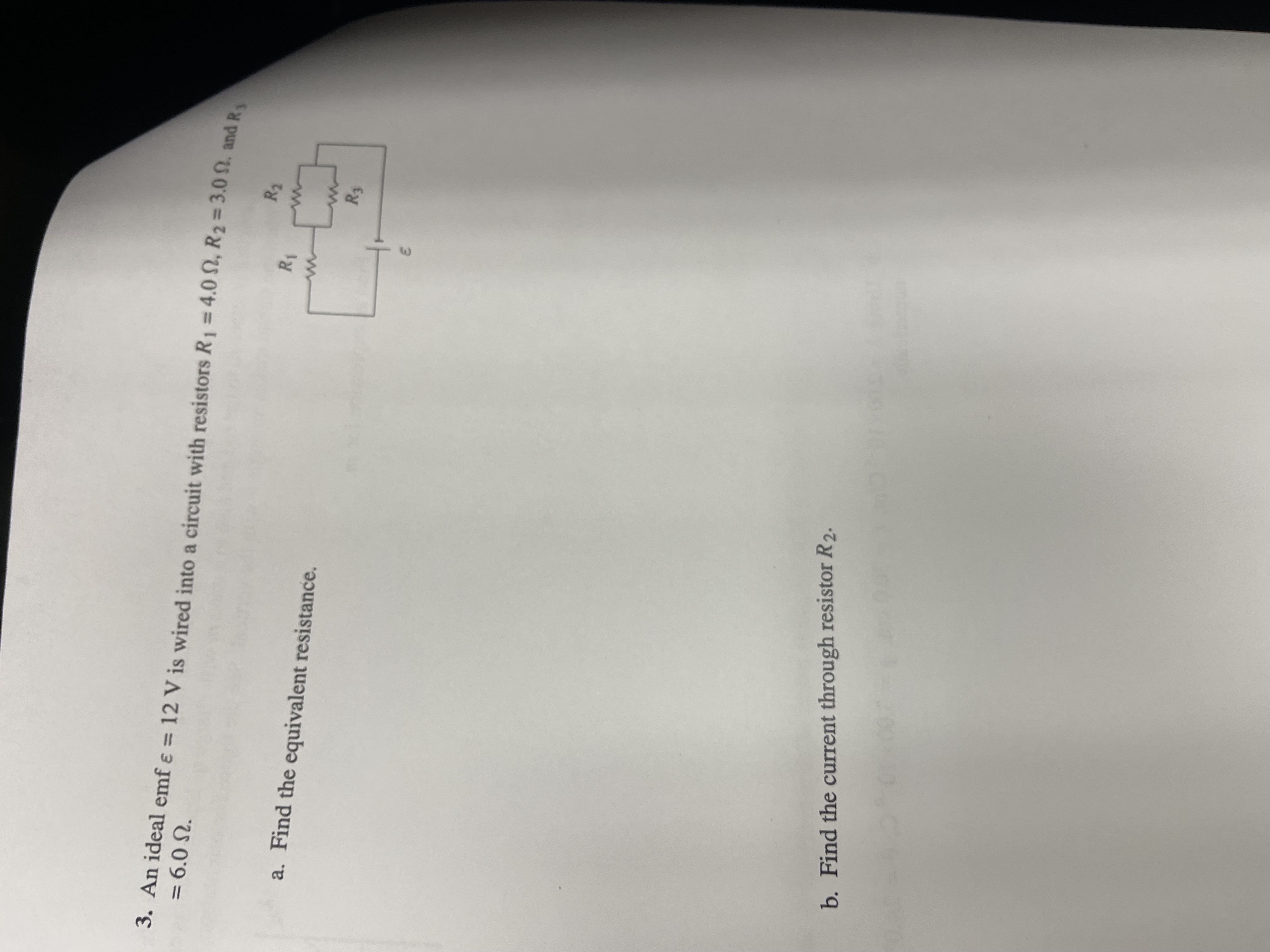 An ideal emf = 1 2 V is wired into a circuit with
