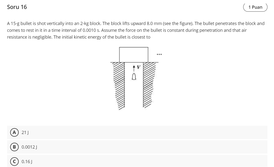 A 1 5 - g bullet is shot vertically into an 2 -