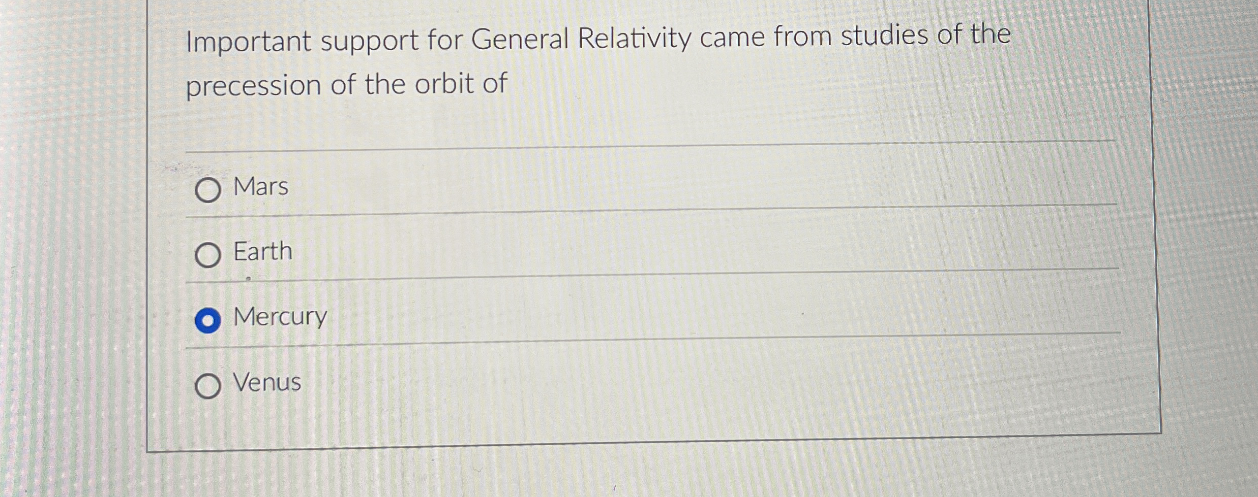 Important support for General Relativity came
