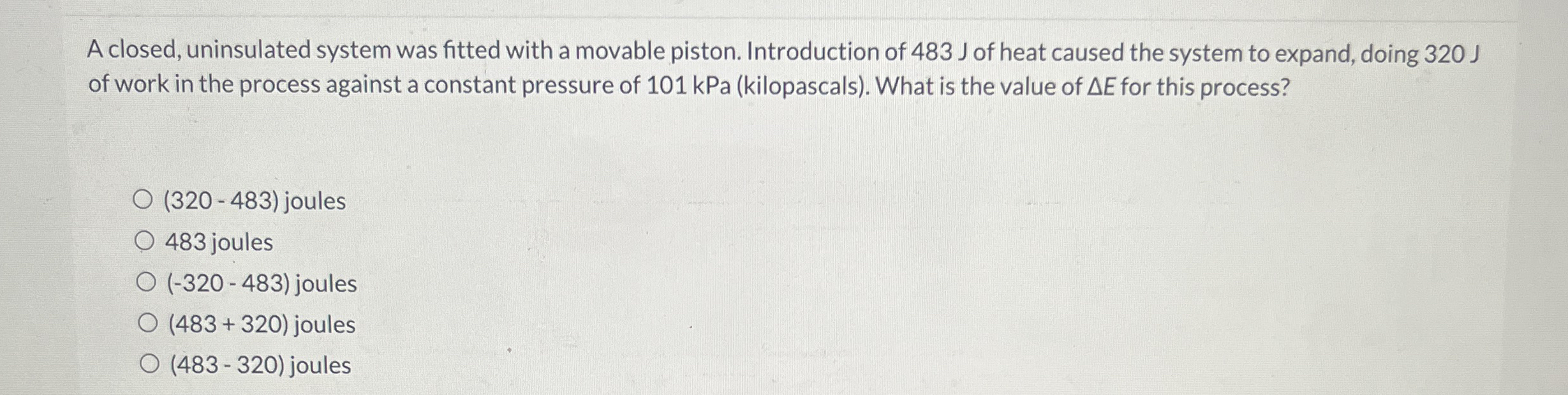 A closed, uninsulated system was fitted with a