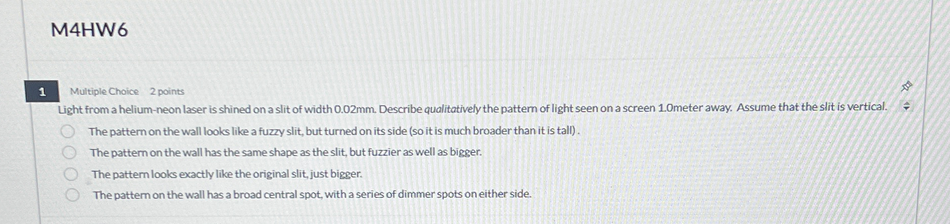 M 4 HW 6 1 Multiple Choice 2 points Light from a