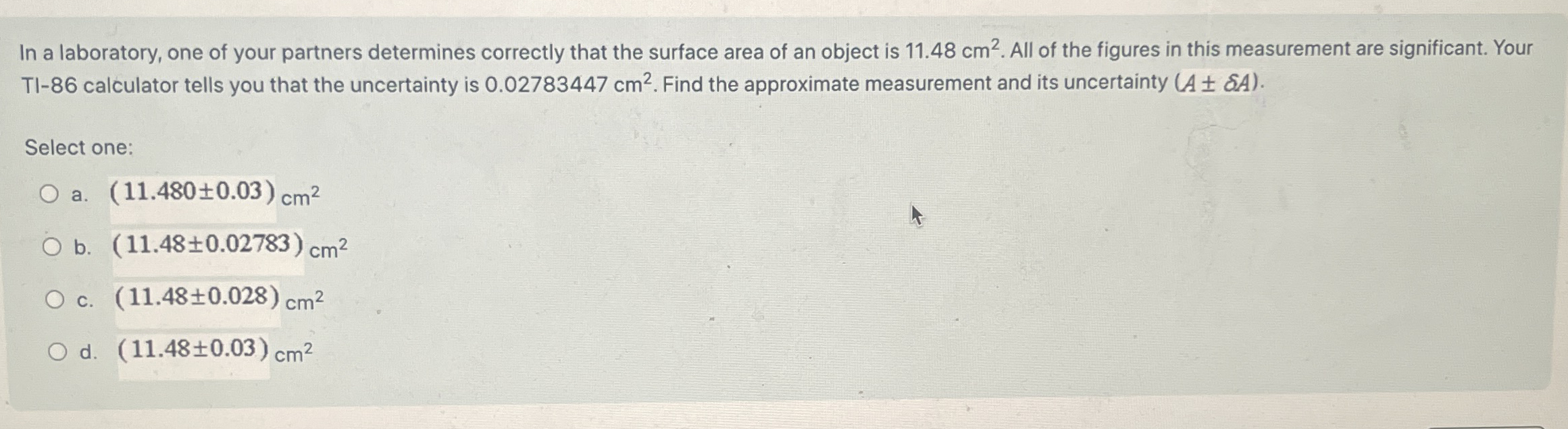 In a laboratory, one of your partners determines