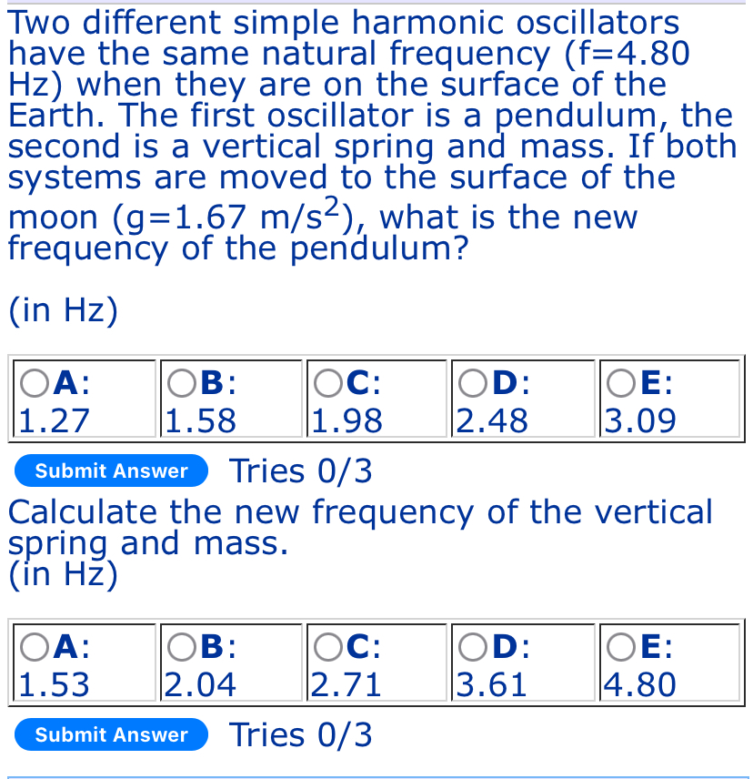 Two different simple harmonic oscillators have