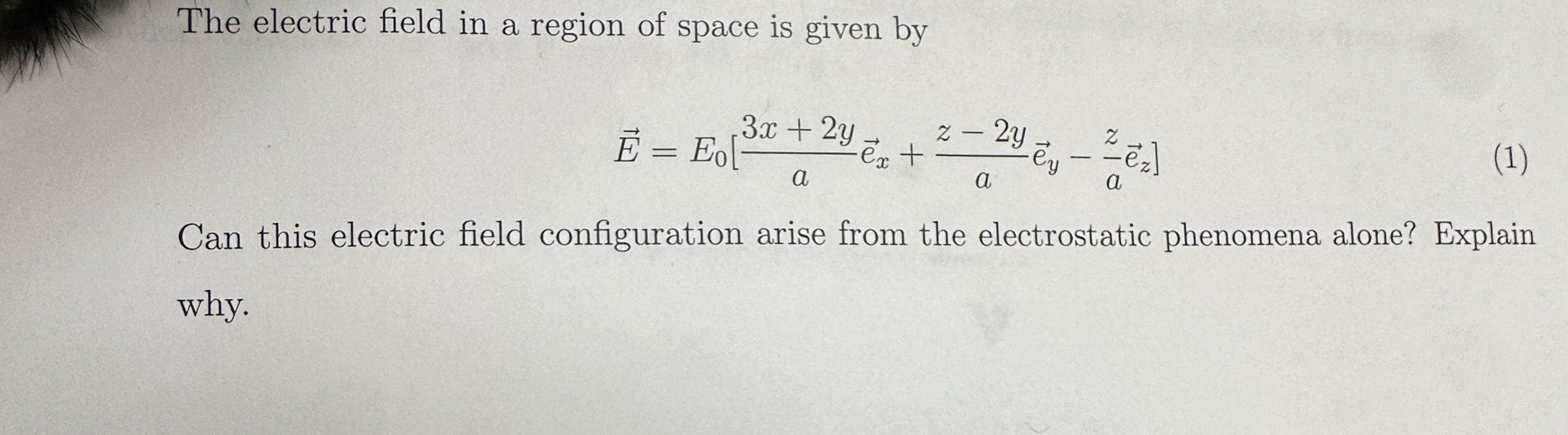 The electric field in a region of space is given