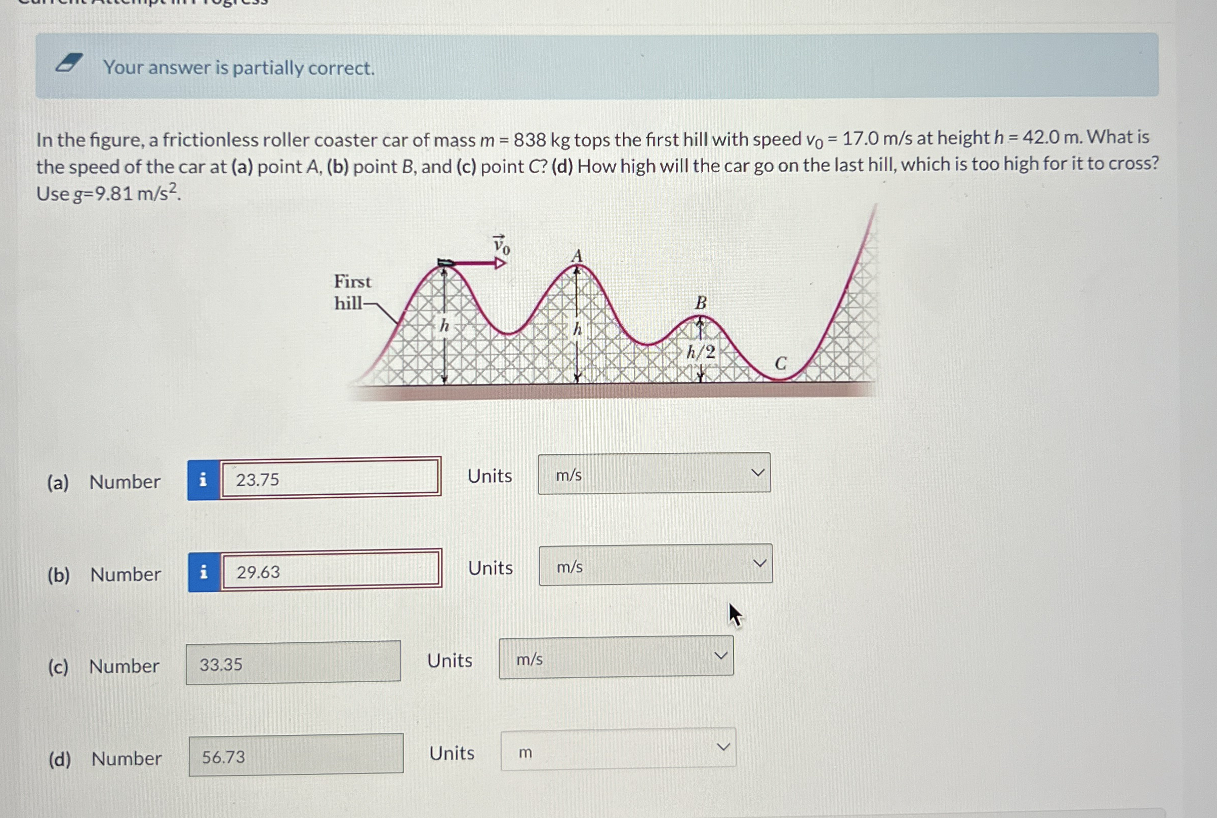 Your answer is partially correct. In the figure,