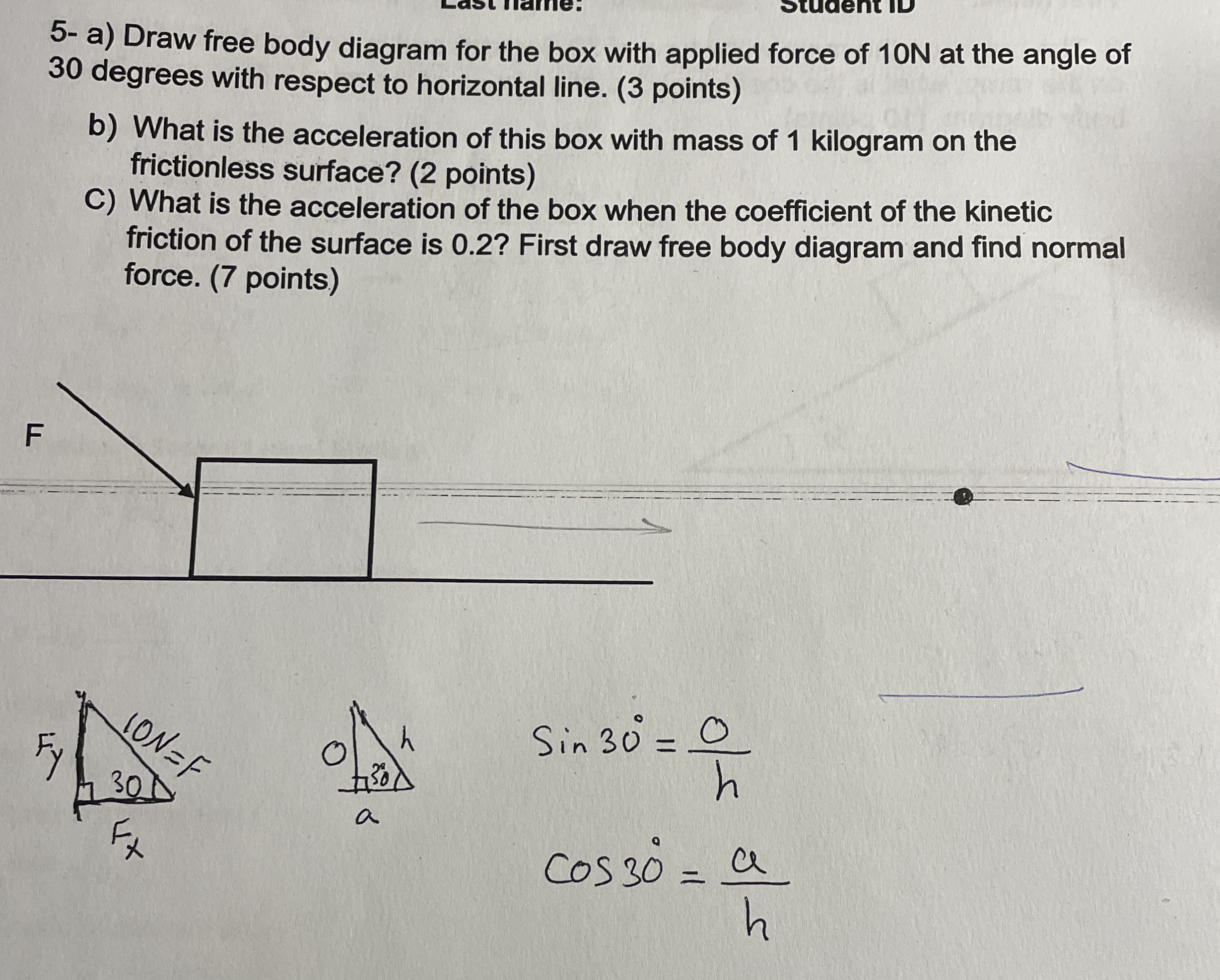 5 - a ) Draw free body diagram for the box with