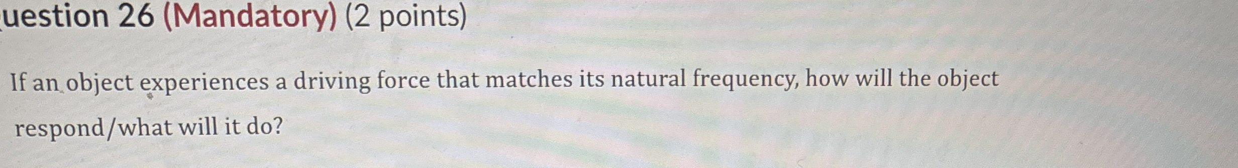 uestion 2 6 ( Mandatory ) ( 2 points ) If an