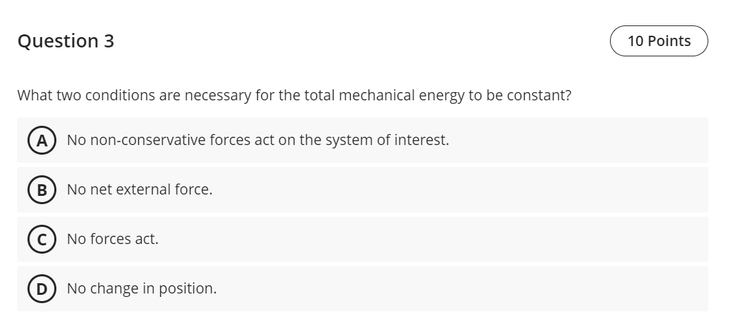 Question 3 What two conditions are necessary for