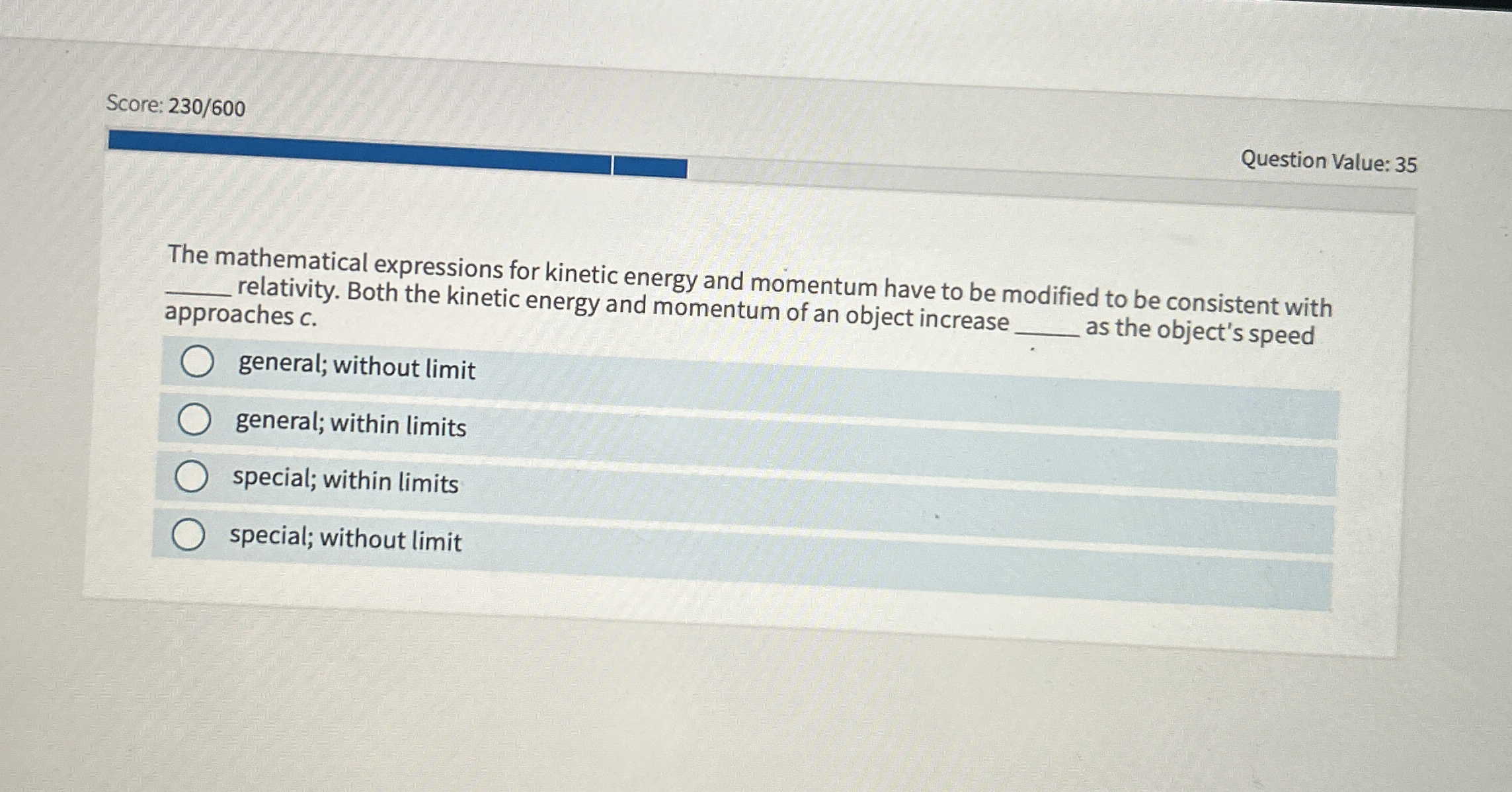 Score: 2 3 0 / 6 0 0 Question Value: 3 5 The