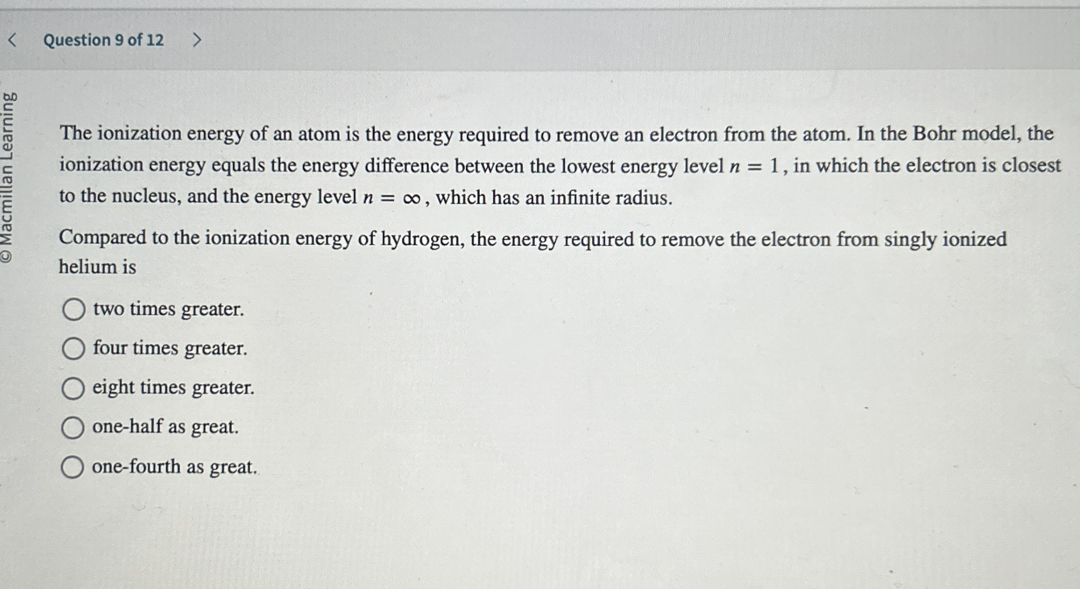 Question 9 of 1 2 The ionization energy of an