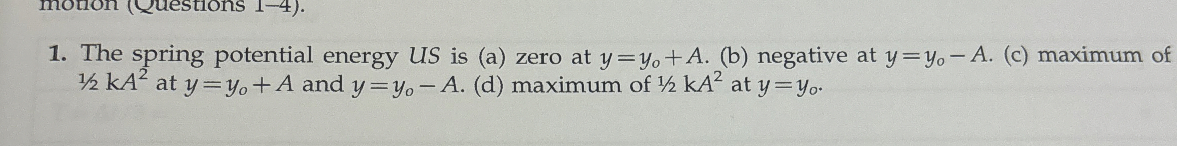 The spring potential energy U S is ( a ) zero at