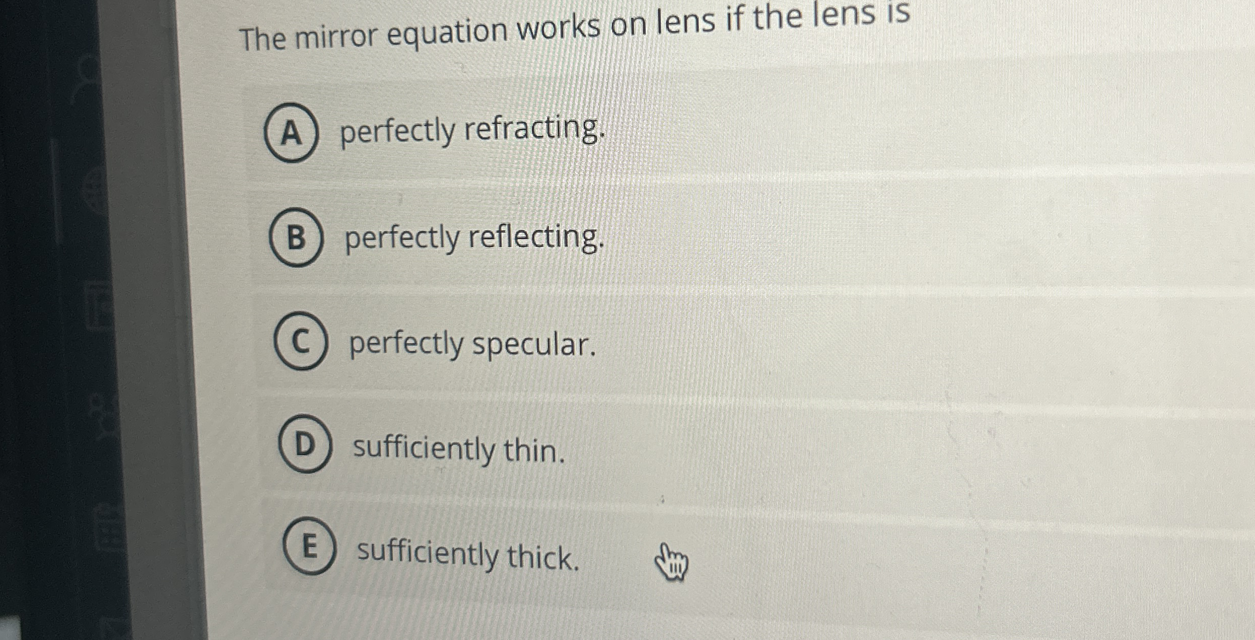 The mirror equation works on lens if the lens is