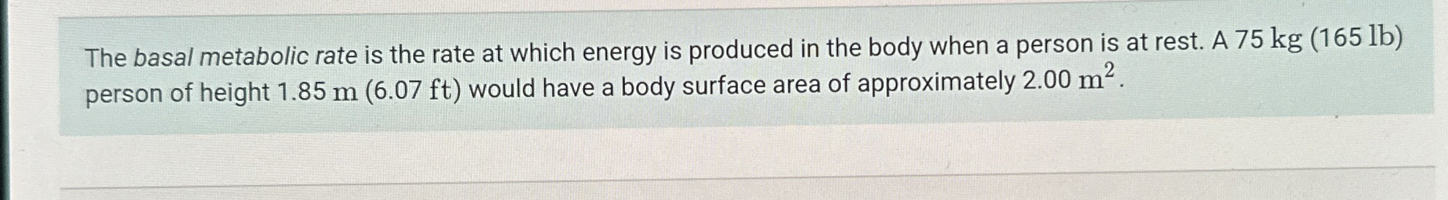 The basal metabolic rate is the rate at which