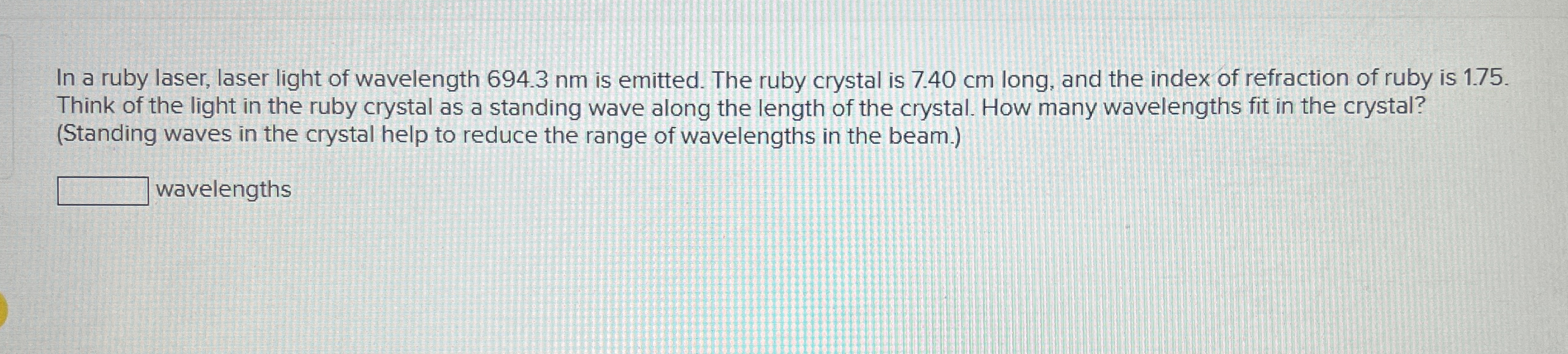 In a ruby laser, laser light of wavelength 6 9 4