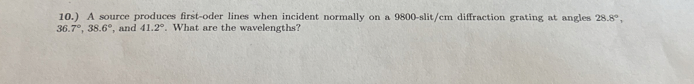 1 0 . ) A source produces first - oder lines when