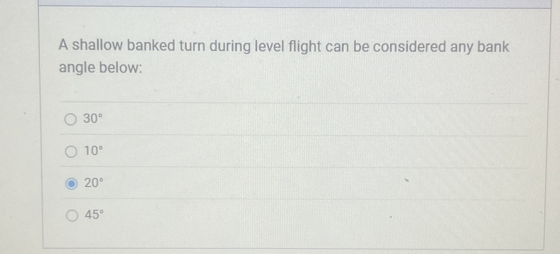 A shallow banked turn during level flight can be