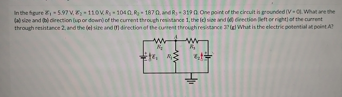 In the figure E 1 = 5 . 9 7 V , E 2 = 1 1 . 0 V ,