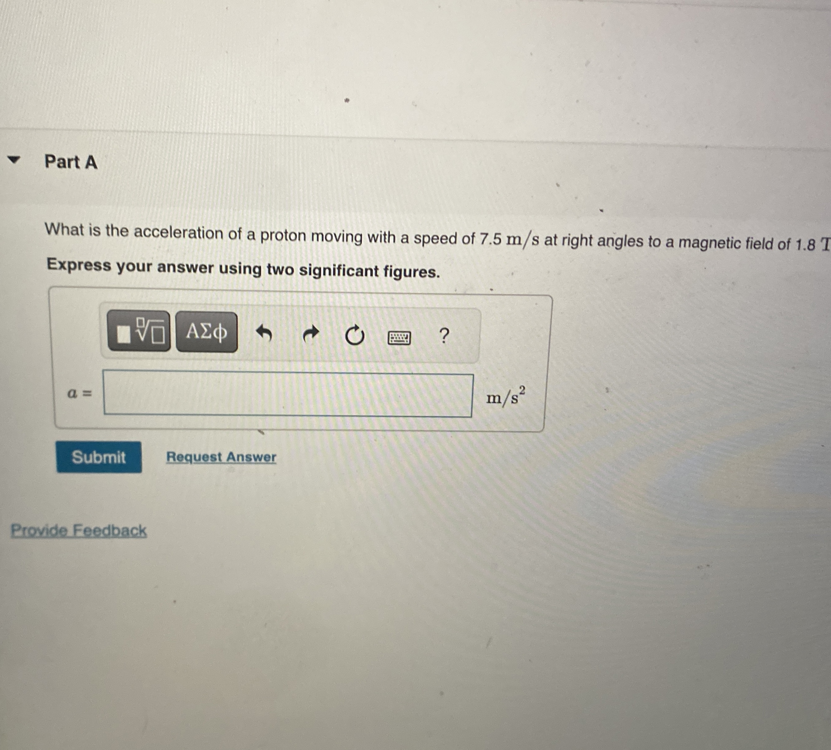 Part A What is the acceleration of a proton