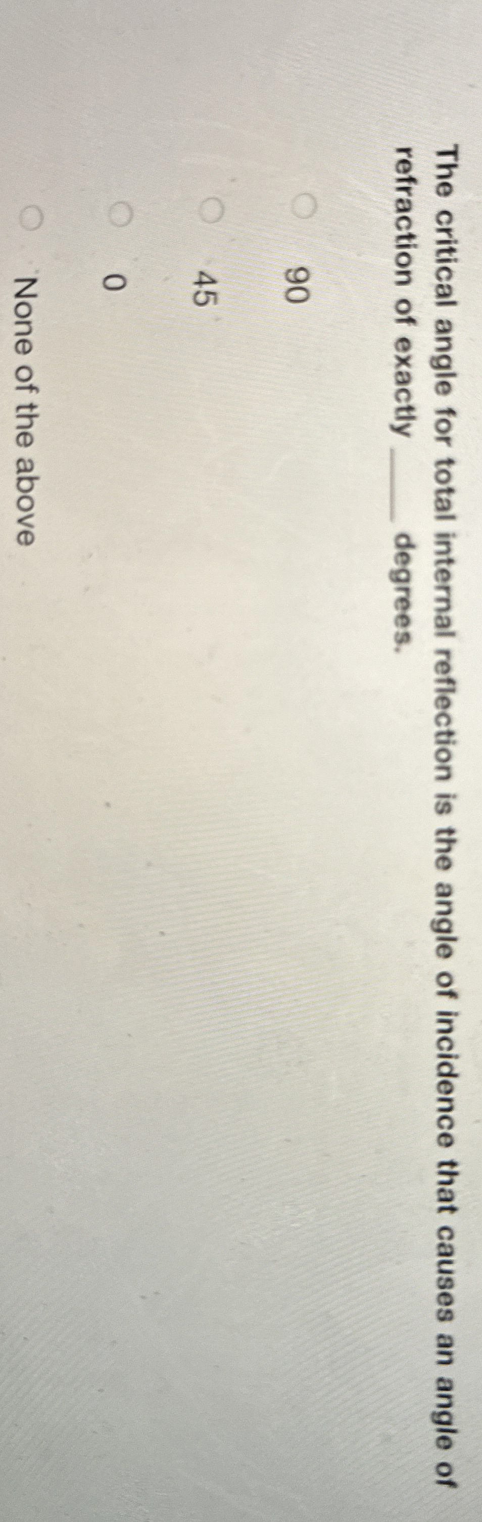 The critical angle for total internal reflection