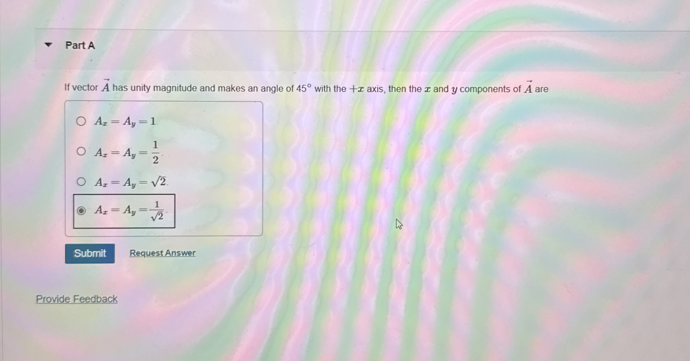 Part A If vector vec ( A ) has unity magnitude
