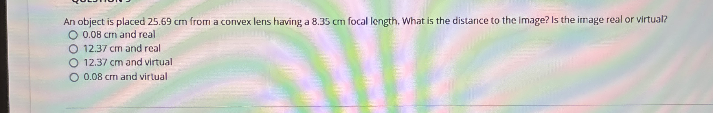 An object is placed 2 5 . 6 9 cm from a convex