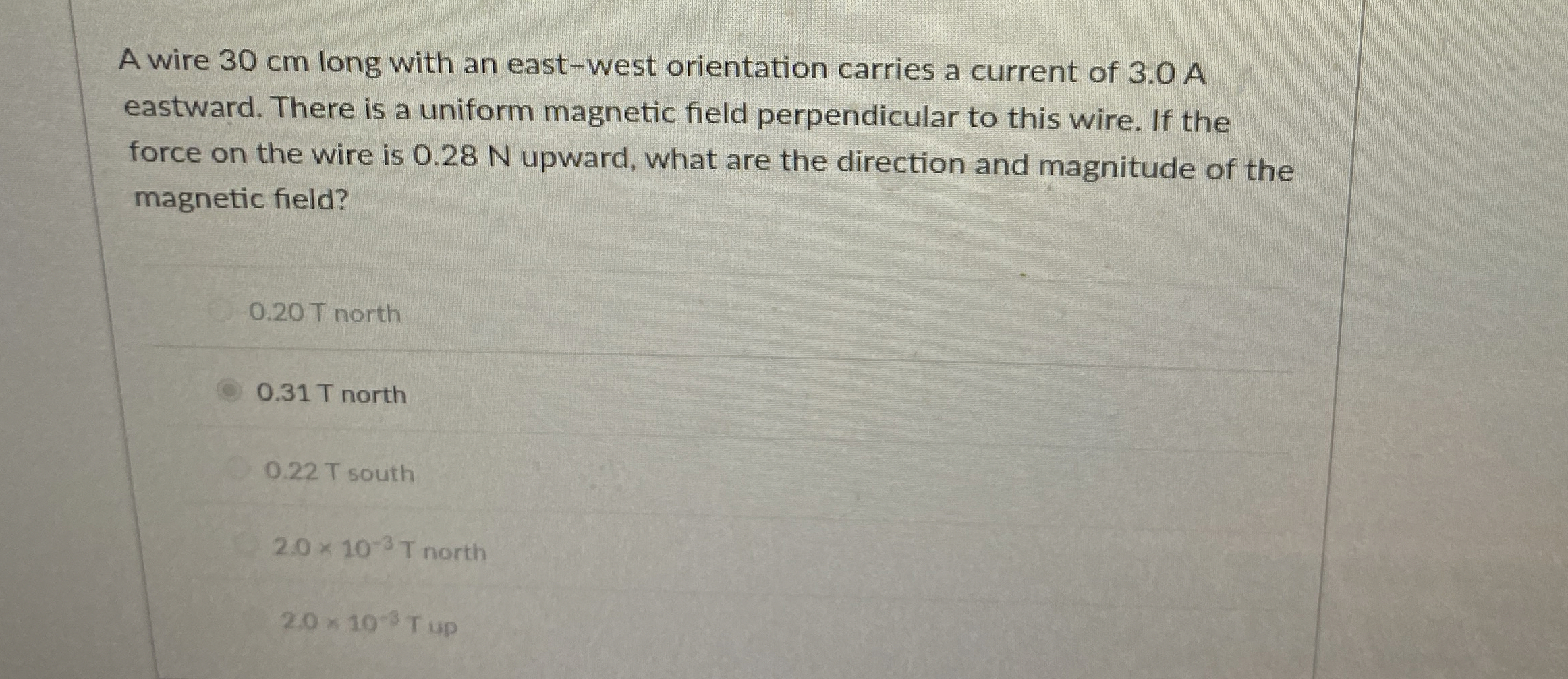 A wire 3 0 cm long with an east - west