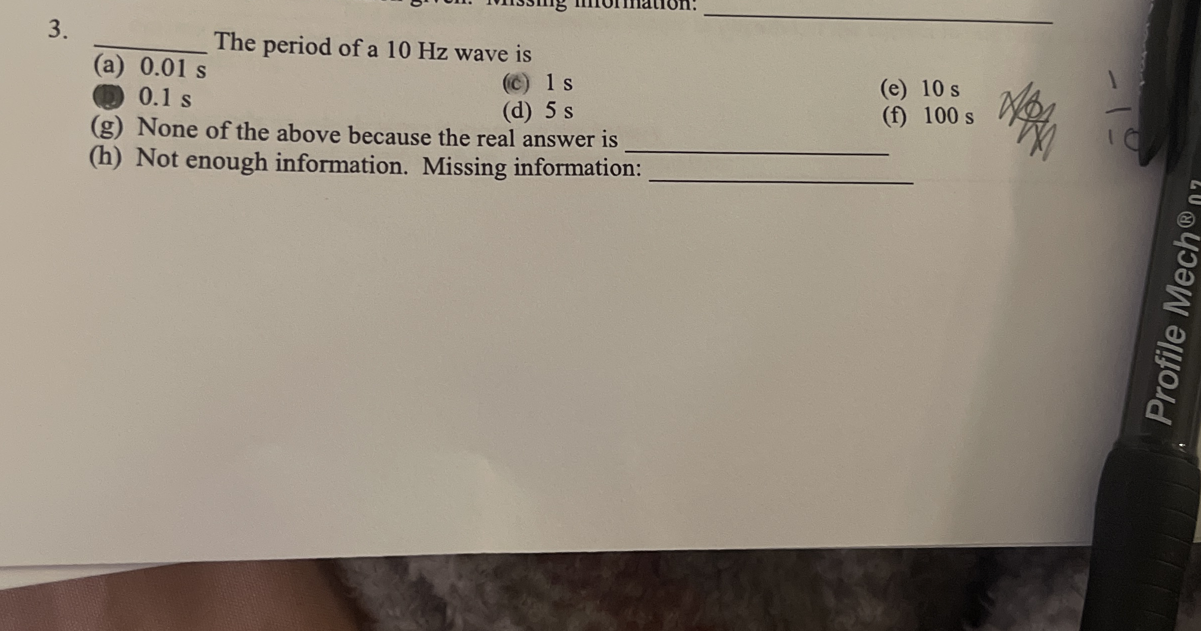 q , ( a ) 0 . 0 1 s The period of a 1 0 Hz wave