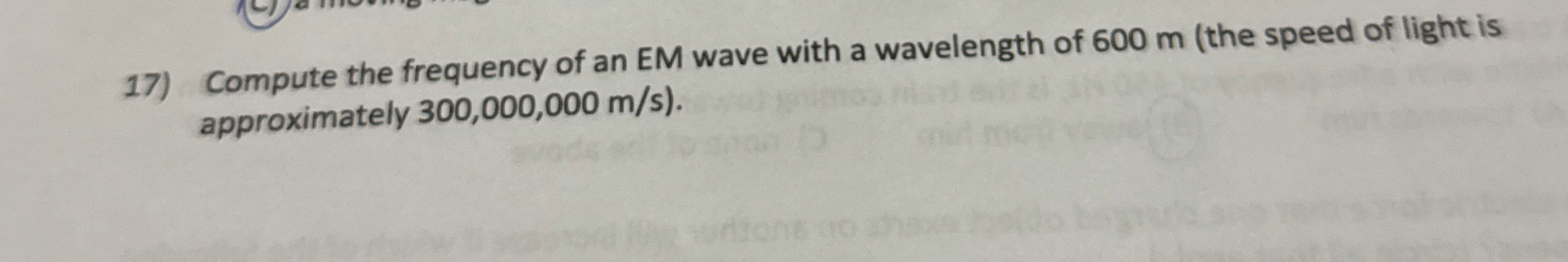 Compute the frequency of an E M wave with a