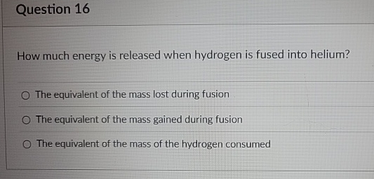 Question 1 6 How much energy is released when