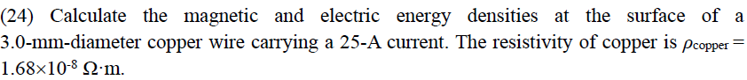 ( 2 4 ) Calculate the magnetic and electric