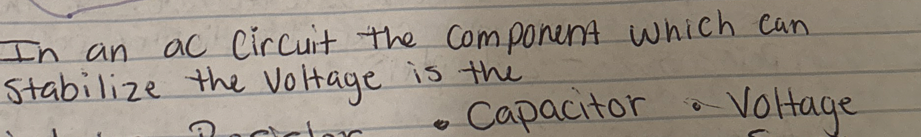 In an ac circuit the component which can