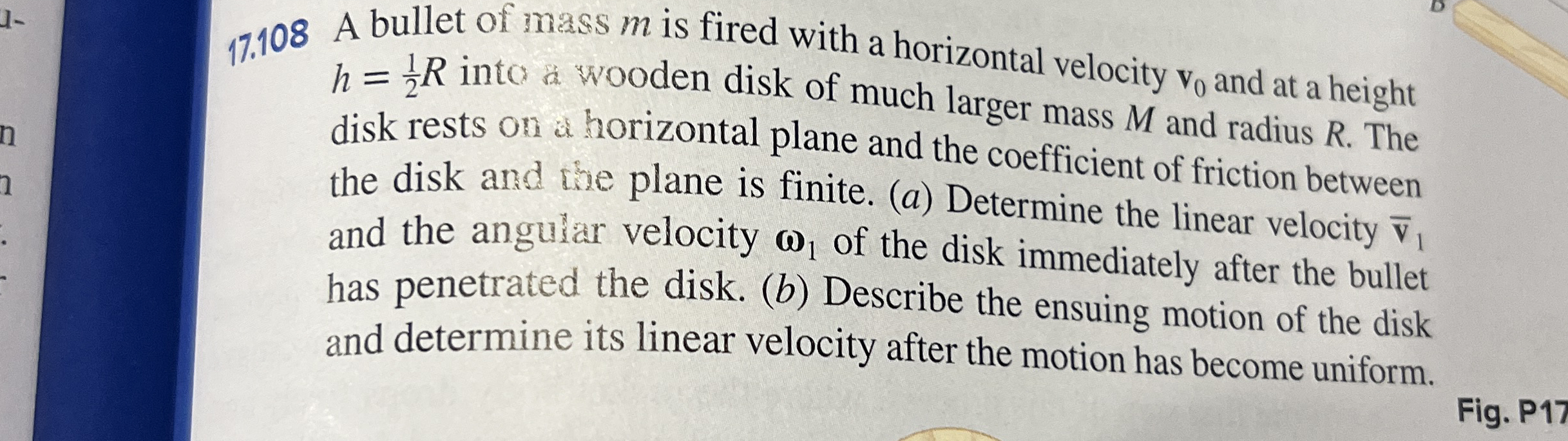 1 7 . 1 0 8 A bullet of mass m is fired with a