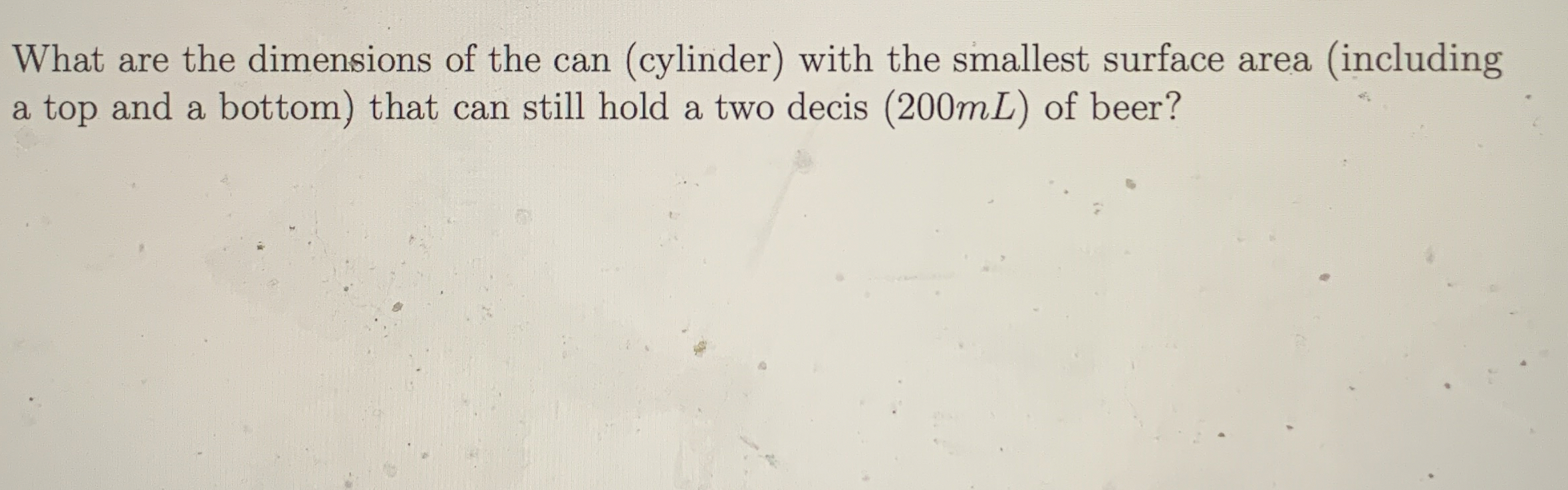 What are the dimensions of the can ( cylinder )