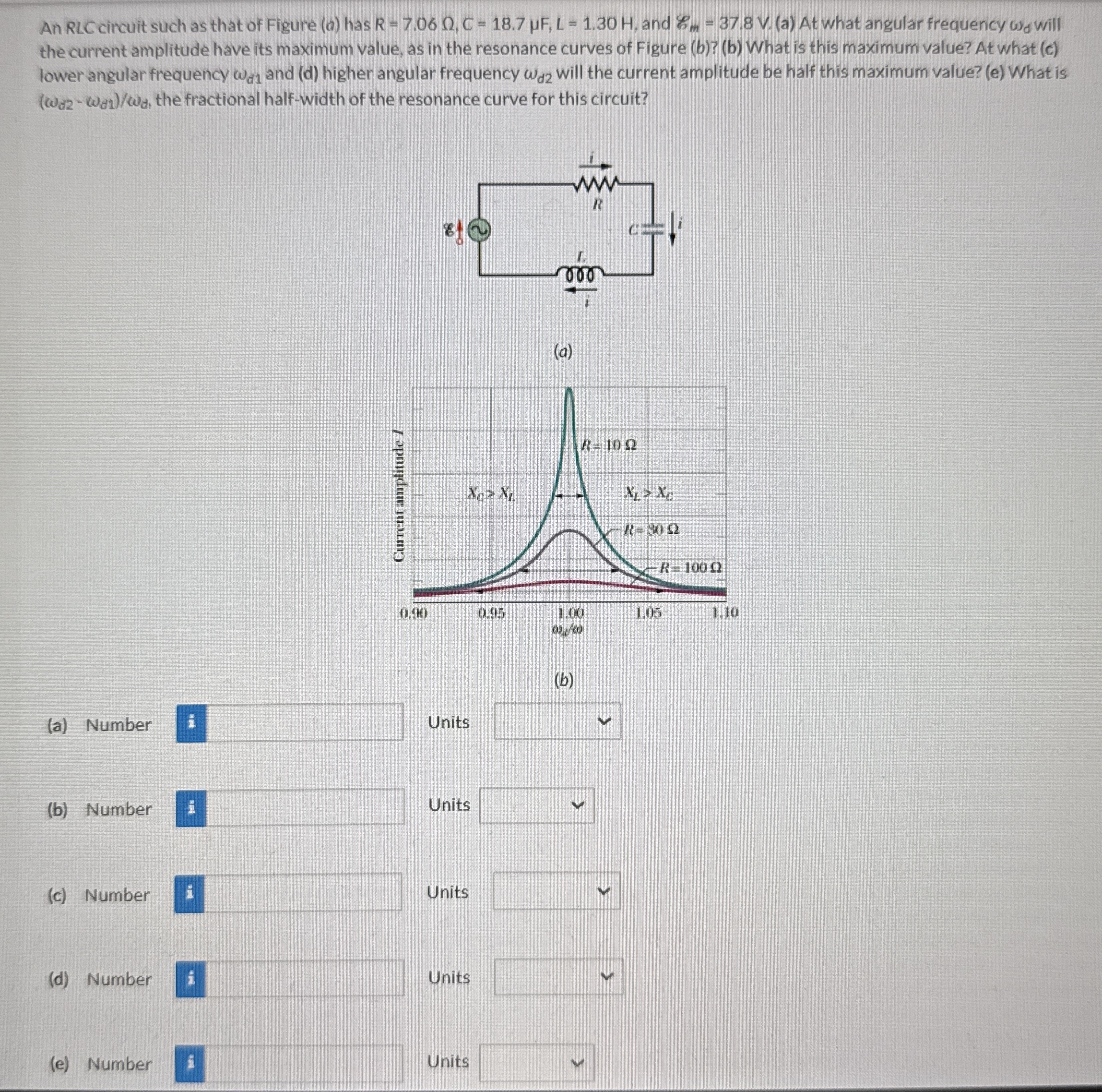 An RLC circuit such as that of Figure ( a ) has R