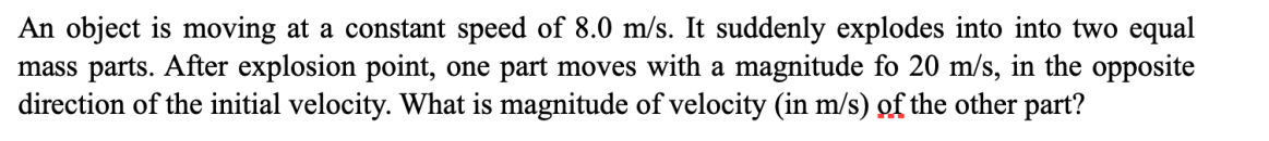 An object is moving at a constant speed of \ ( 8