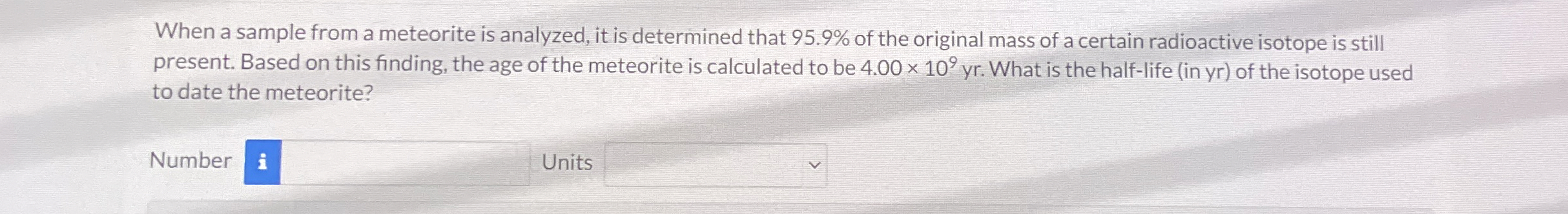 When a sample from a meteorite is analyzed, it is
