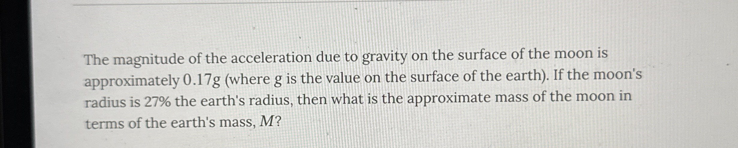 The magnitude of the acceleration due to gravity