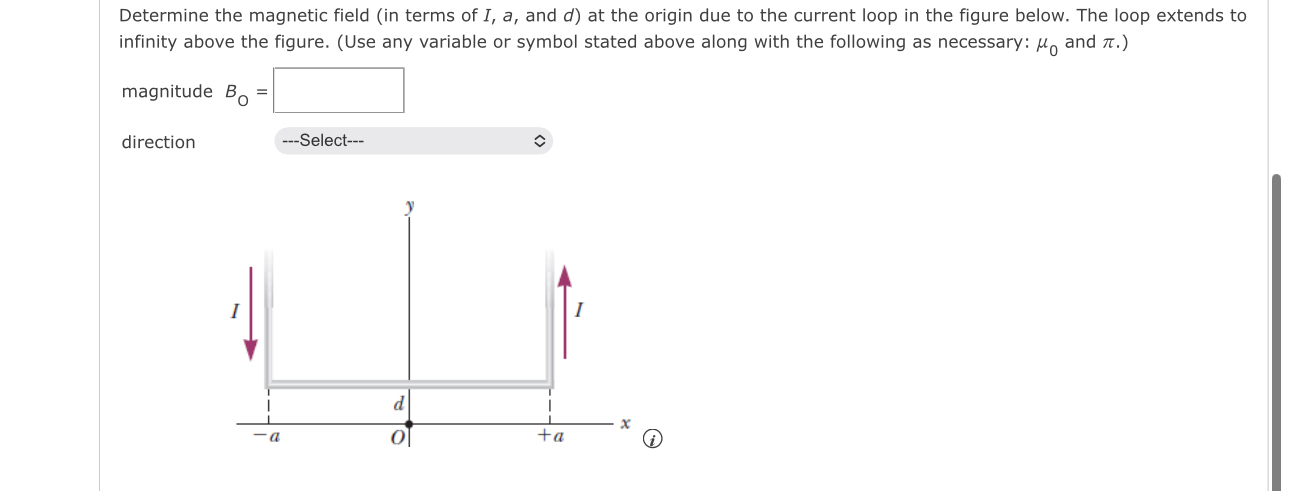 Determine the magnetic field ( in terms of I, a ,